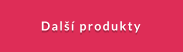 Další produkty